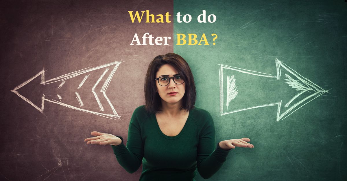 What to Do After BBA?